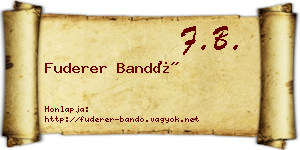 Fuderer Bandó névjegykártya